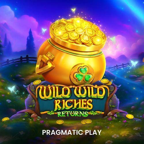 Wild Wild Riches Returns